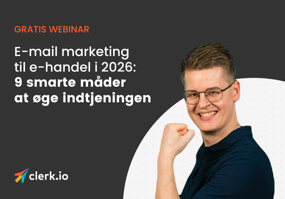 E-mail marketing til e-handel i 2026: 9 smarte måder at øge indtjeningen